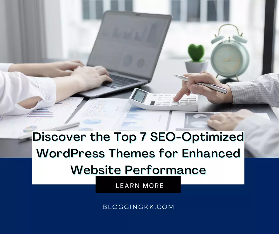 Discover the Top 7 SEO-Optimized WordPress Themes for Enhanced Website Performance