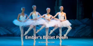 Ember's Ballet Poem in English