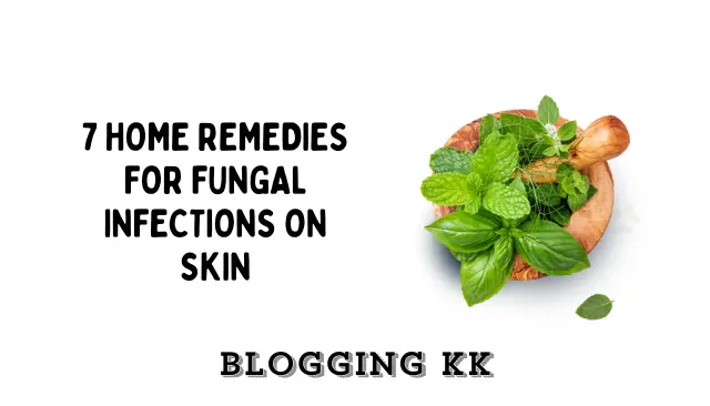 7 Home Remedies for Fungal Infections on Skin