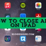 How to Close Apps on iPad: A Step-by-Step Guide